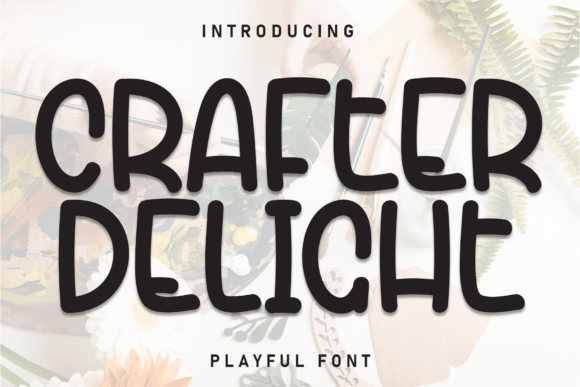 Crafter Delight Font