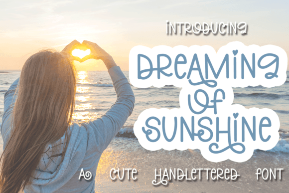 Dreaming of Sunshine Font