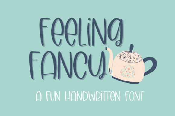 Feeling Fancy Font