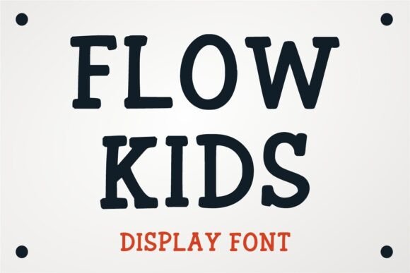 Flow Kids Font