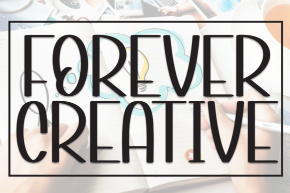 Forever Creative Font