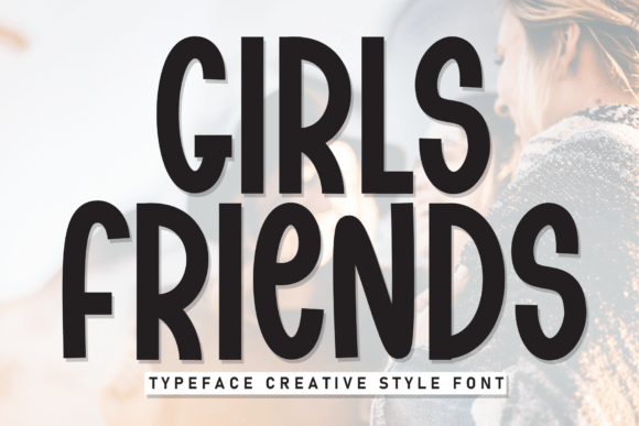 Girls Friends Font