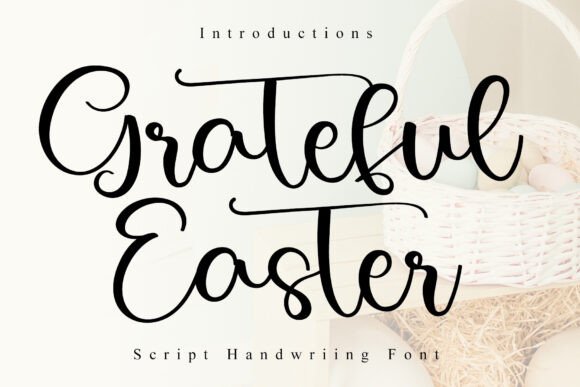 Grateful Easter Font