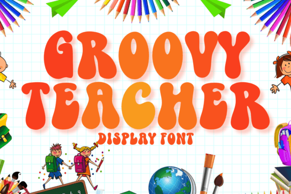 Groovy Teacher Font