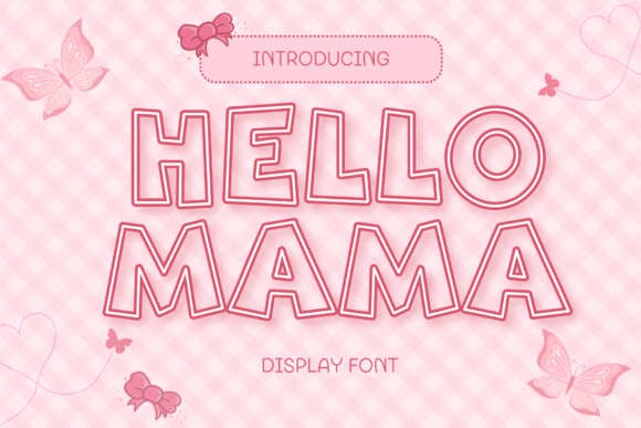 Hello Mama Font