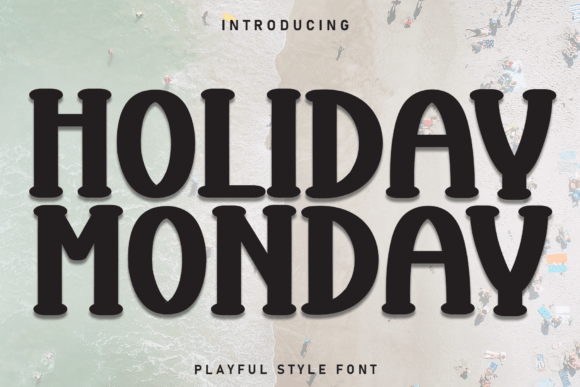 Holiday Monday Font