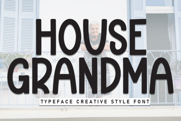 House Grandma Font