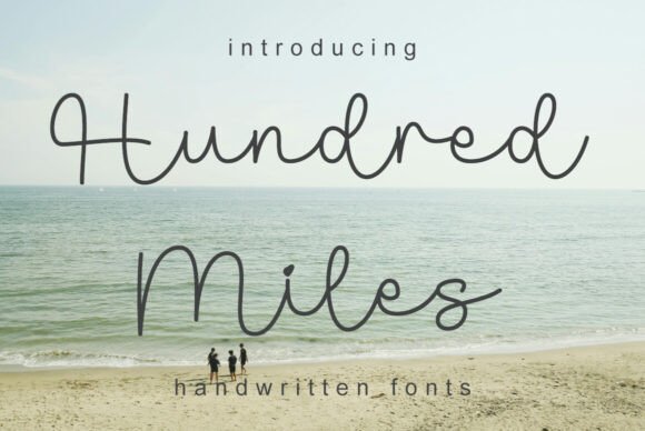 Hundred Miles Font