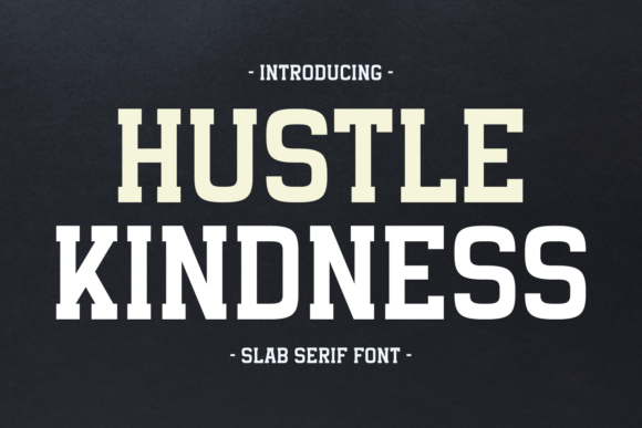 Hustle Kindness Font
