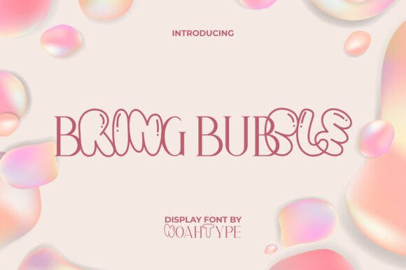 Bring Bubble Font