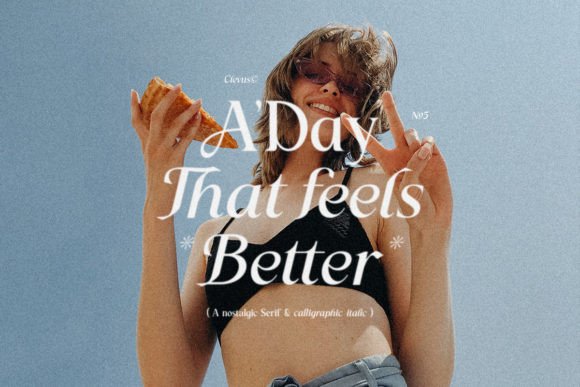 A Day That Feels Better Font