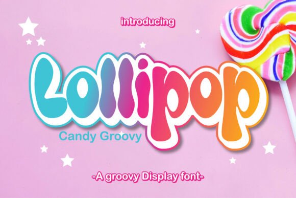 Lollipop Candy Groovy Font