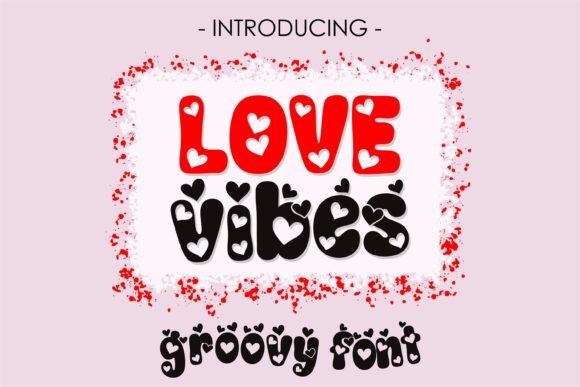 Love Vibes Font