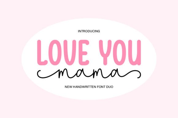 Love You Mama Font