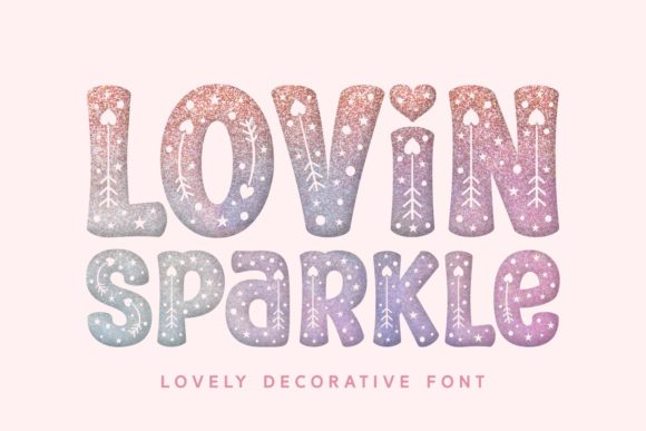 Lovin Sparkle Font preview 2
