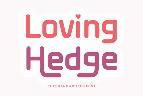 Loving Hedge Font