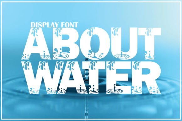 About Water Font