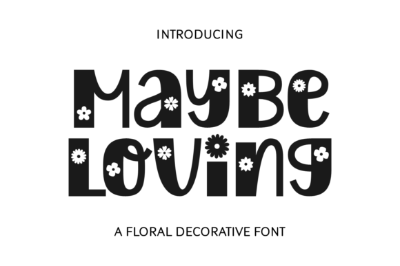 Maybe Loving Font