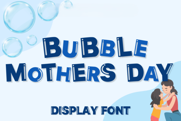 Bubble Mothers Day Font