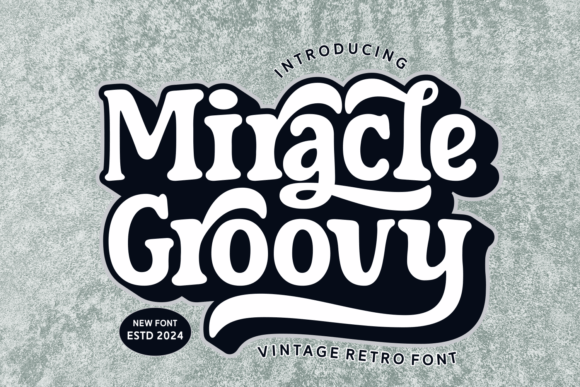 Miracle Groovy Font
