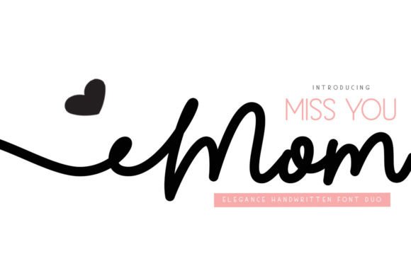 Miss You Mom Font