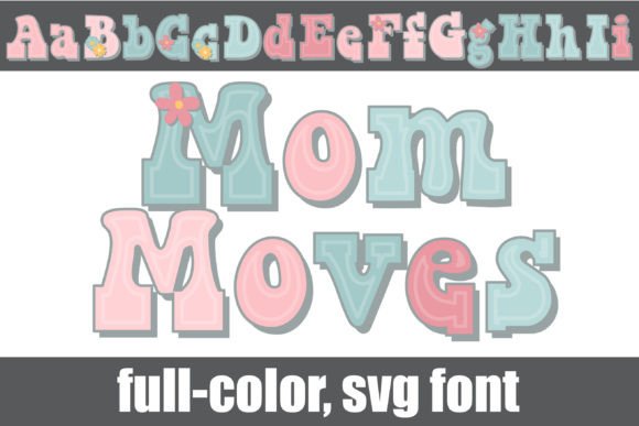 Mom Moves Font