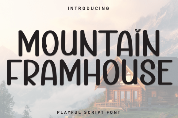 Mountain Framhouse Font