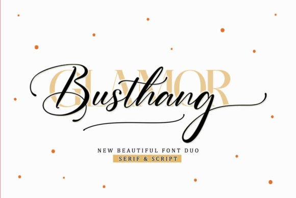 Busthang Glamor Font