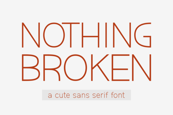 Nothing Broken Font