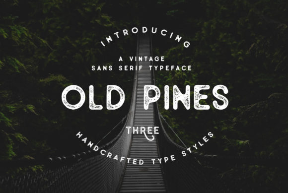 Old Pines Font