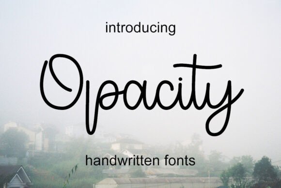 Opacity Font