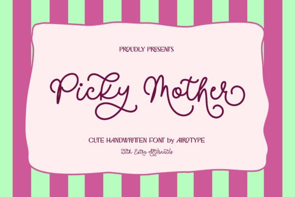 Picky Mother Font