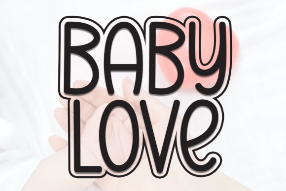 Baby Love Font