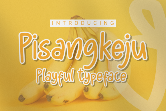 Pisangkeju Font