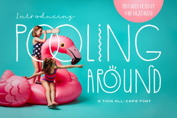 Pooling Around Font