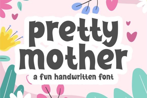 Pretty Mother Font