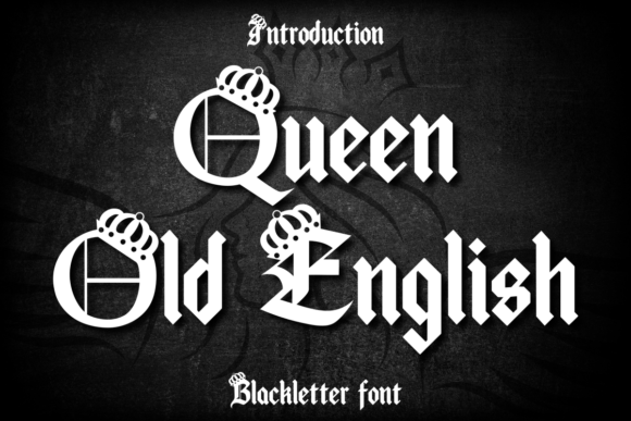 Queen Old English Font