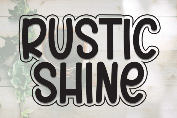 Rustic Shine Font
