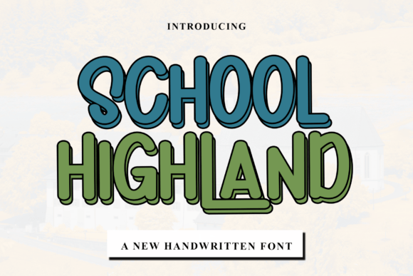 School Highland Font School Highland Font
