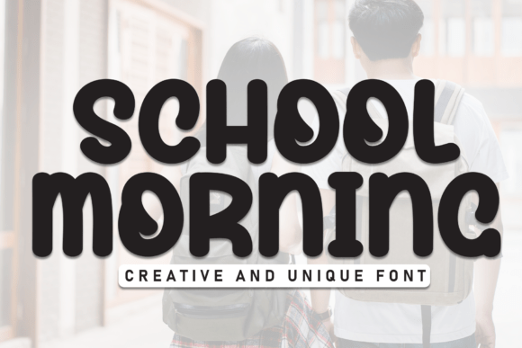 School Morning Font School Morning Font