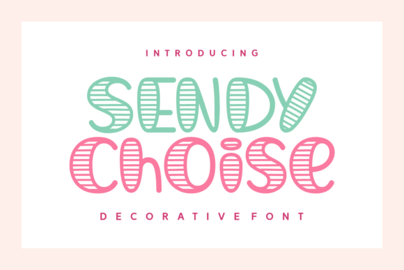Sendy Choise Font Sendy Choise Font