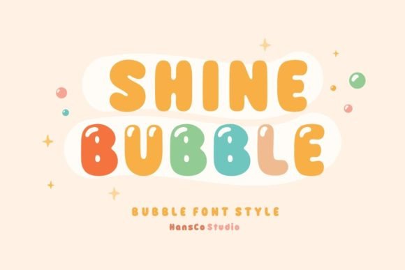 Shine Bubble Font Shine Bubble Font