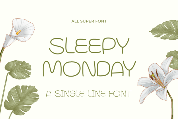 Sleepy Monday Font Sleepy Monday Font