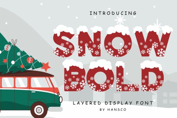 Snow Bold Font Snow Bold Font