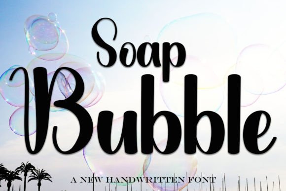 Soap Bubble Font Soap Bubble Font