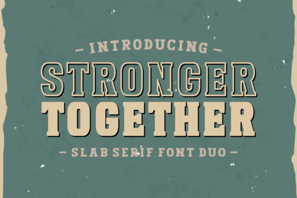 Stronger Together Font Stronger Together Font