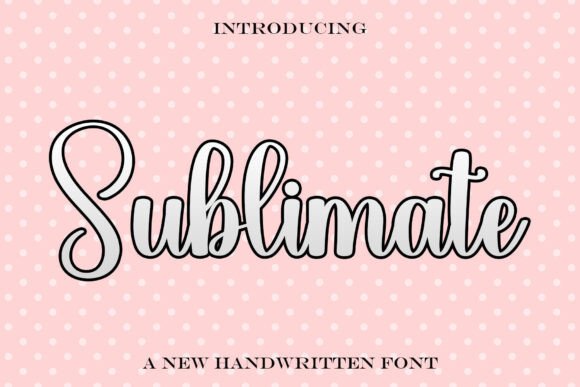 Sublimate Font
