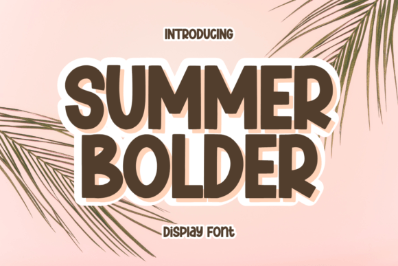 Summer Bolder Font