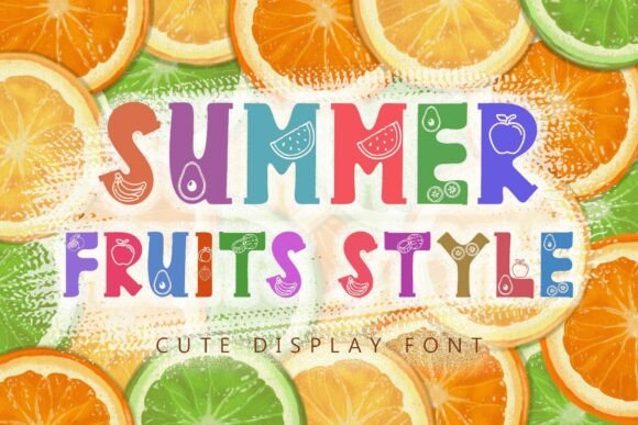 Summer Fruits Style Font