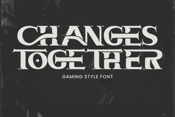 Changes Together Font